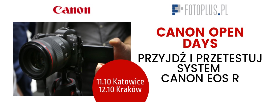 Canon Open Days | System EOS R | Kraków i Katowice