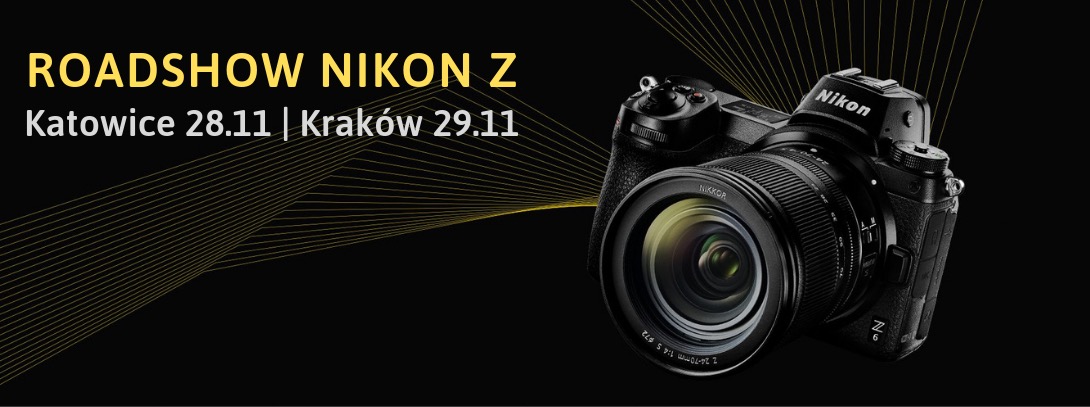 Nikon Z Roadshow w Katowicach i Krakowie