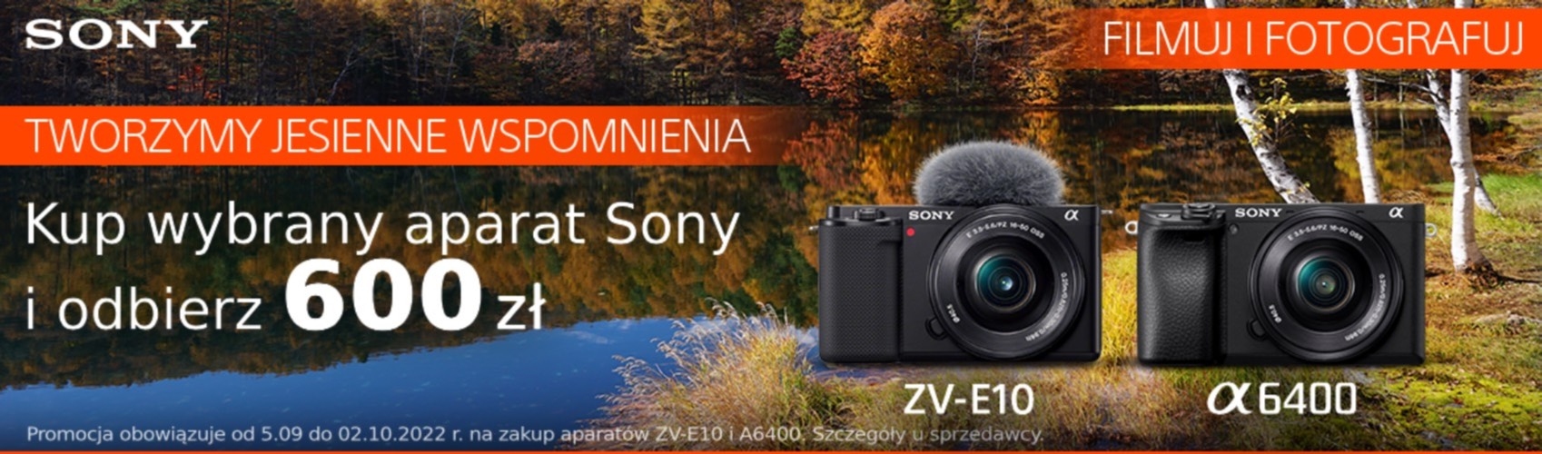 Kup wybrany aparat Sony i odbierz rabat do 600 zł