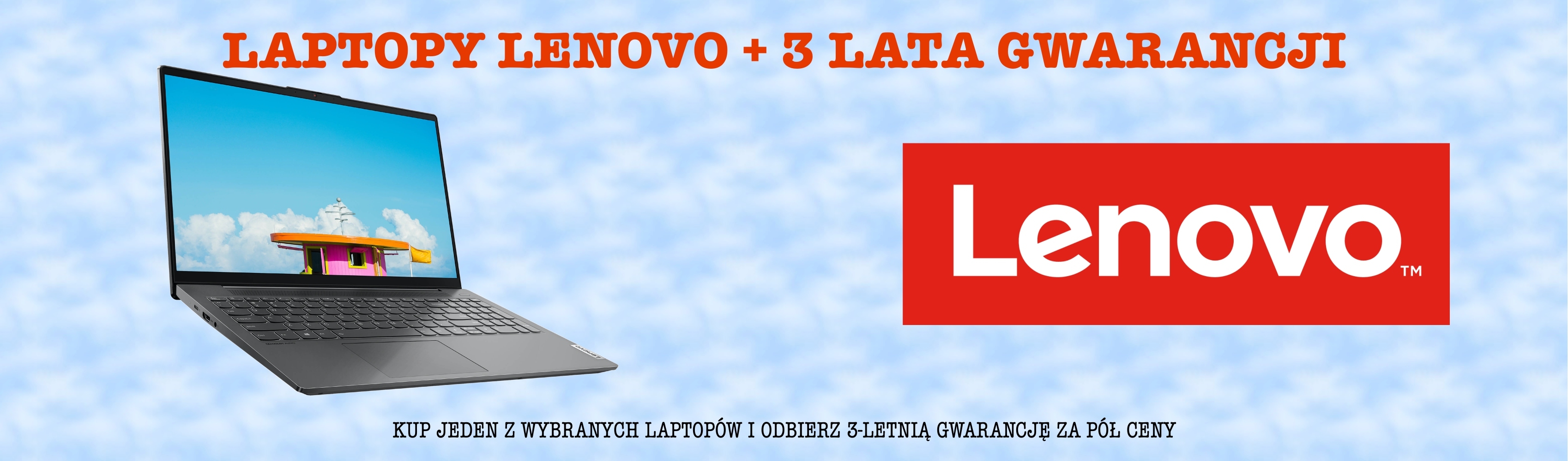 Lenovo | 3 lata gwarancji za pół ceny