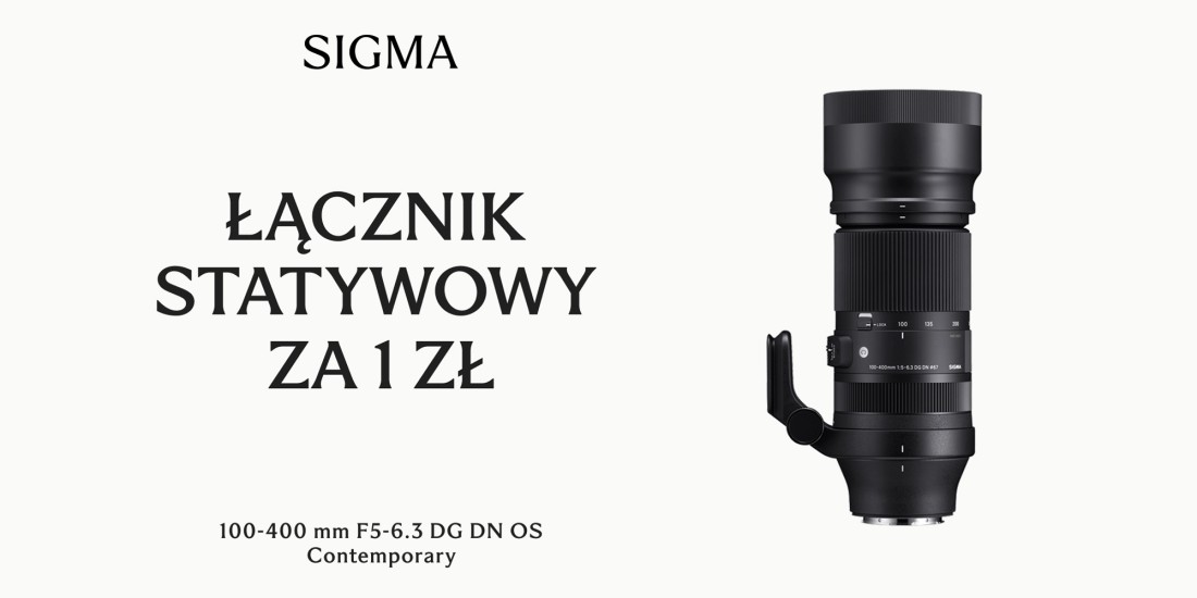 Promocja Sigma: łącznik statywowy za 1 zł do obiektywu 100-400 DG DN OS Contemporary