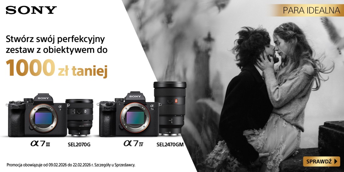 Sony A7 III i A7 IV w zestawie z obiektywem do 1000 zł taniej!