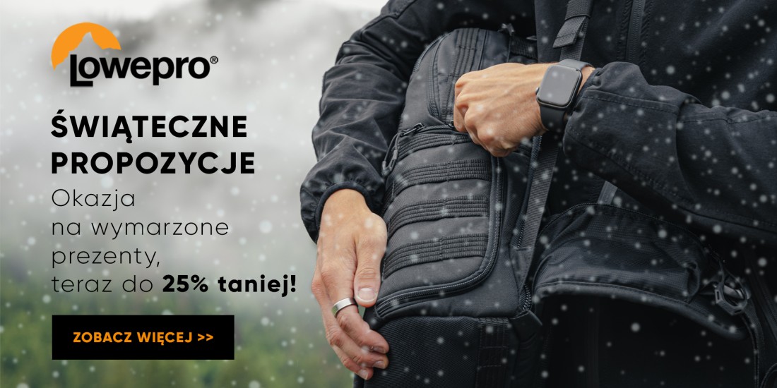 LOWEPRO | Świąteczne propozycje! Okazja na wymarzone prezenty,  teraz do 25% taniej!