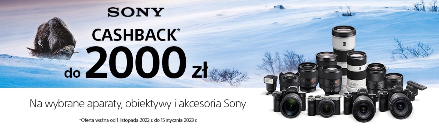 Skorzystaj z Cashbacku Sony do 2000 zł na wybrane aparaty, obiektywy i akcesoria Sony
