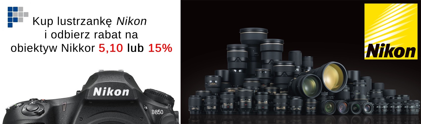 Kup lustrzankę Nikon i odbierz rabat na obiektyw Nikkor F 5, 10 lub nawet 15 % !