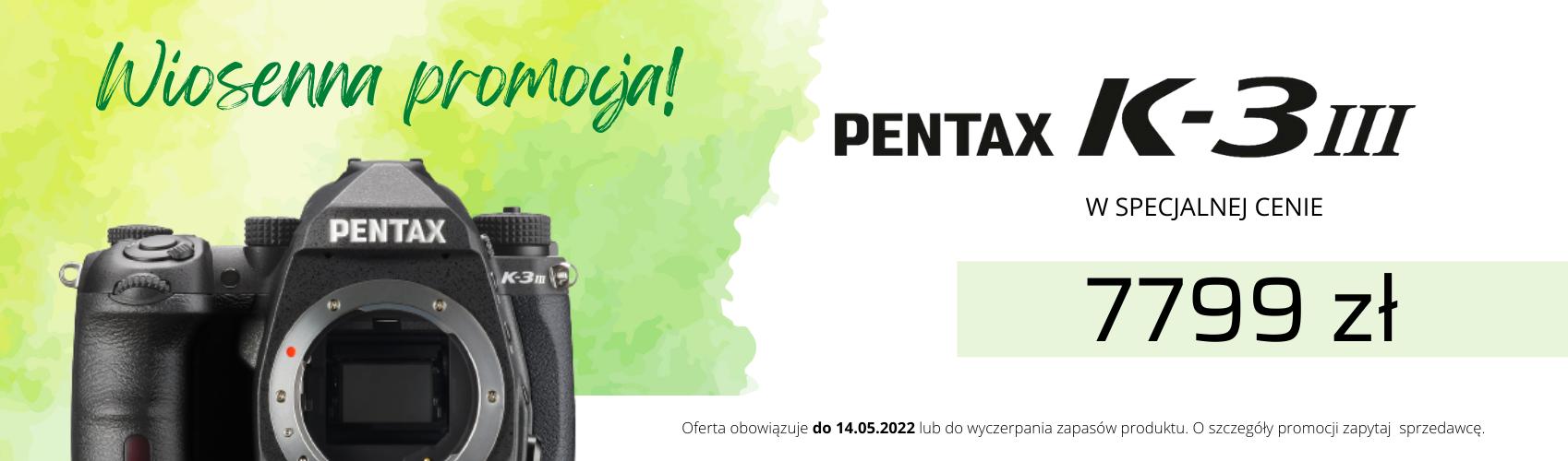 Teraz Pentax K-3III w specjalnej cenie 7799 zł