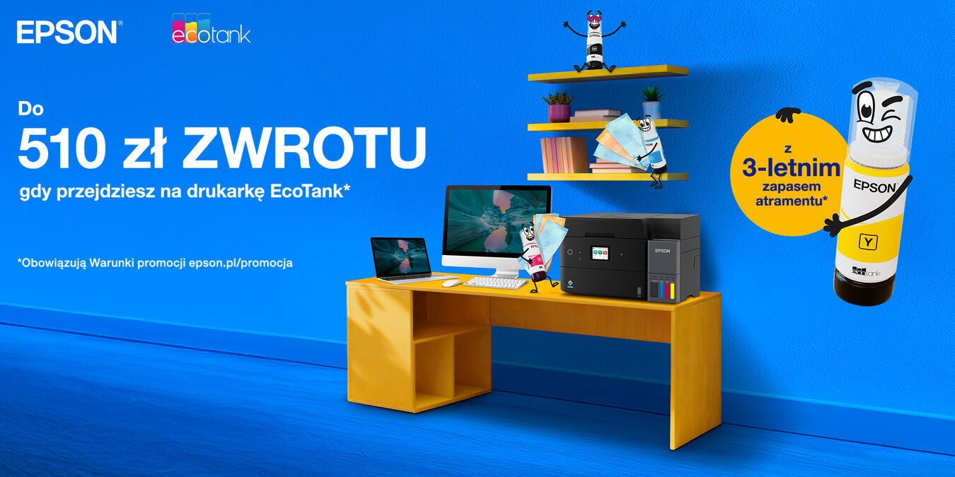 Do 510 zł zwrotu na wybrane modele drukarek Epson EcoTank
