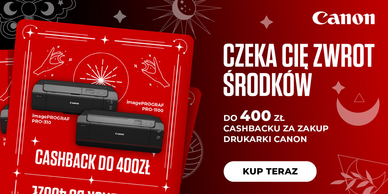 Promocja Canon | Cashback do 400 zł na wybrane modele drukarek