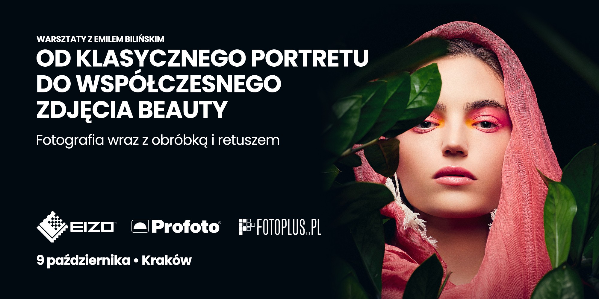 Od klasycznego portretu do współczesnego zdjęcia beauty: warsztaty z Emilem Bilińskim