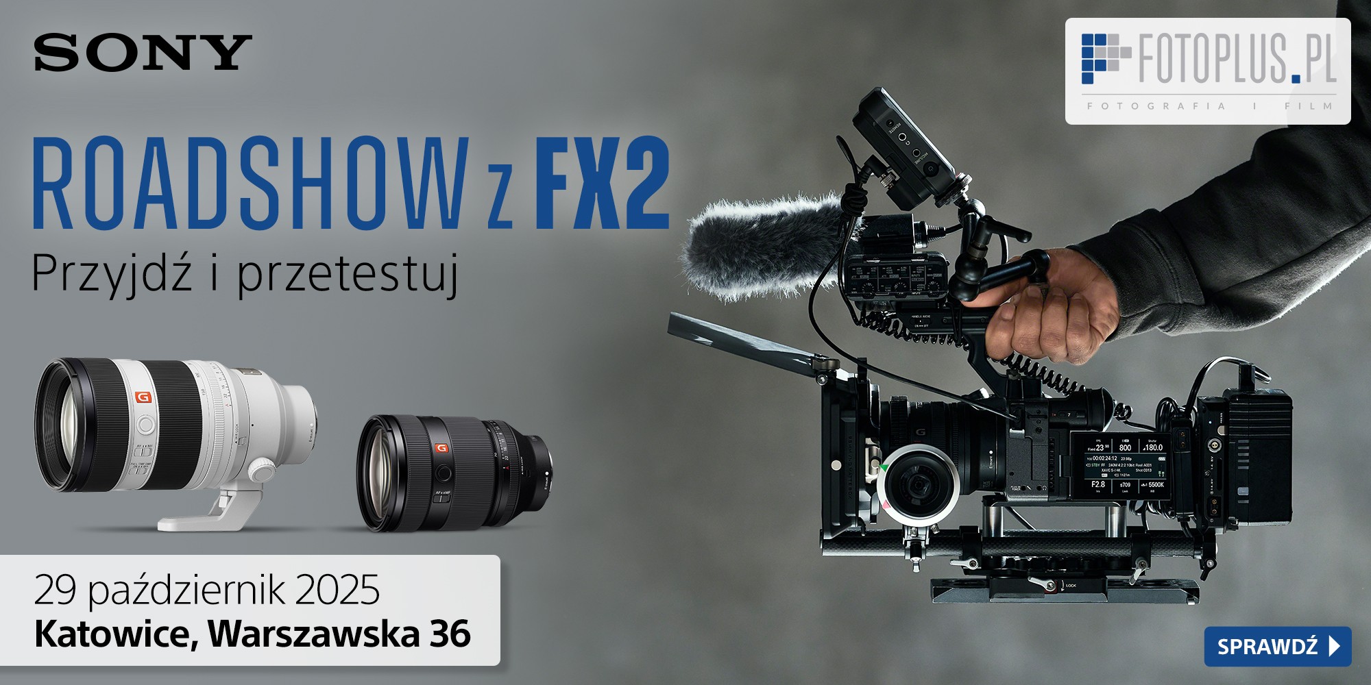 Sony Roadshow z FX2 (Katowice)