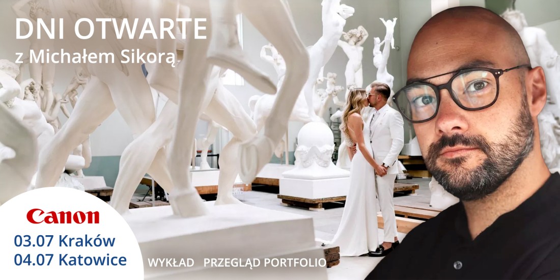 Dni otwarte Canon z Michałem Sikorą (Kraków, Katowice): wykład i przegląd portfolio